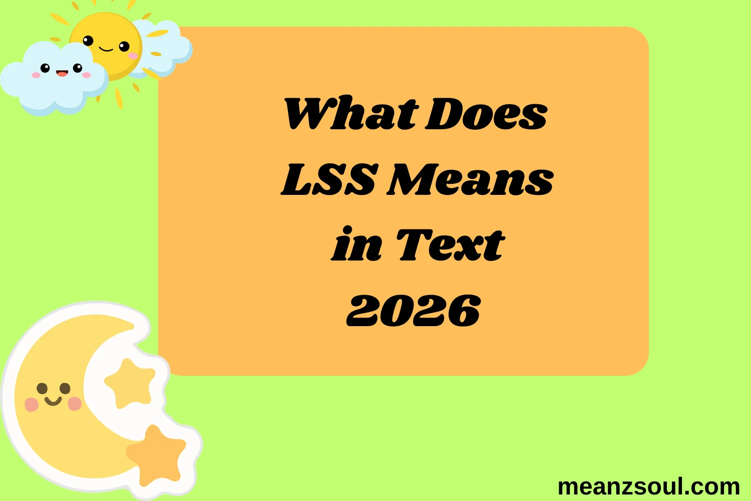 What Does LSS Means in Text