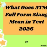 What Does ATM Full Form Slang Mean in Text