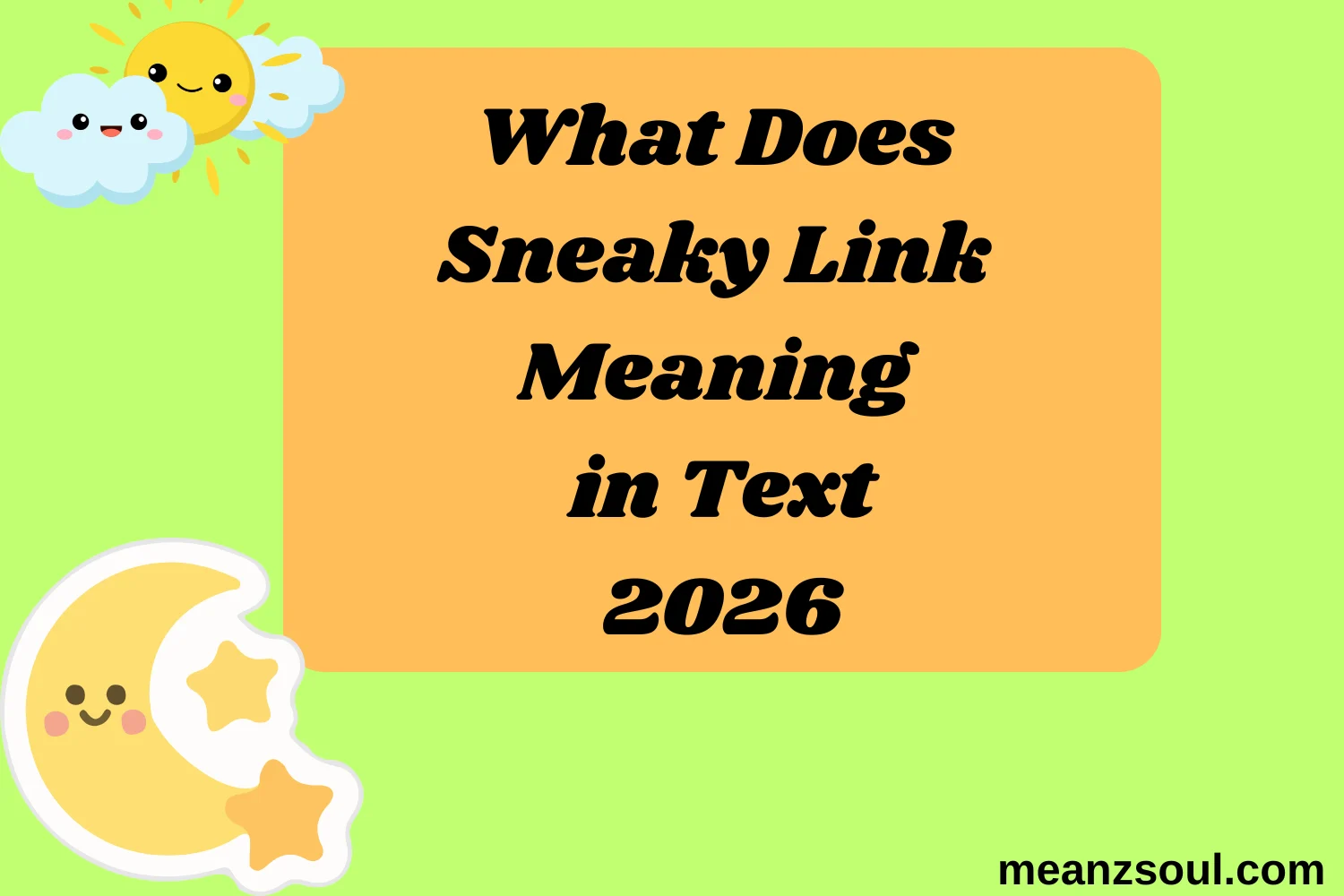 What Does Sneaky Link Meaning in Text
