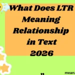 What Does LTR Meaning Relationship in Text