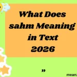 What Does sahm Meaning in Text