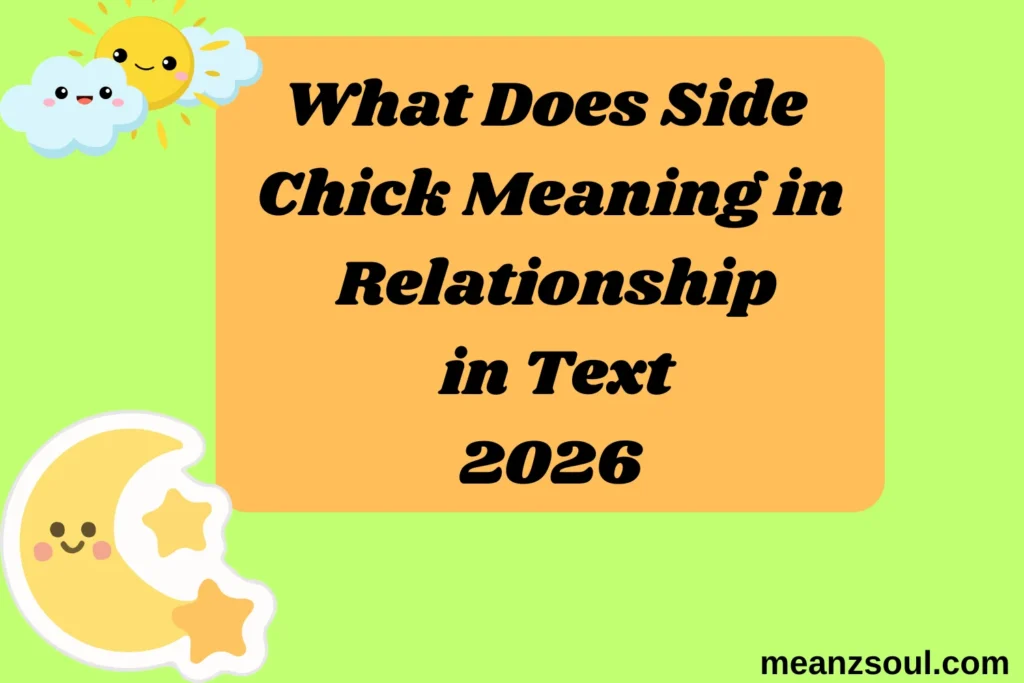 What Does Side Chick Meaning in Relationship in Text