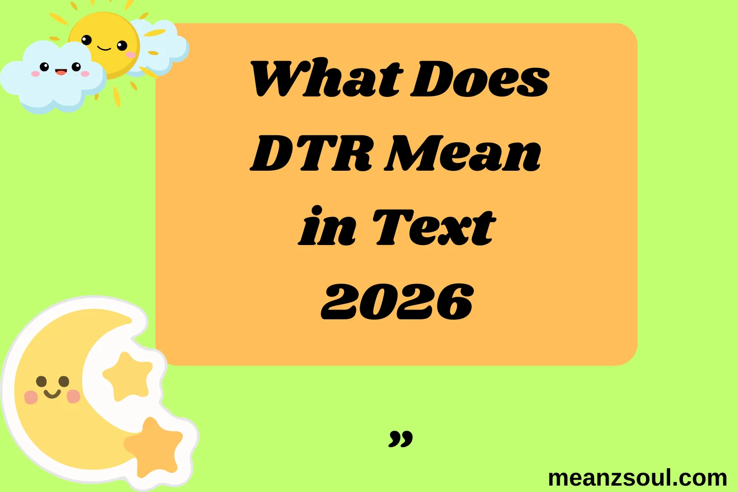 What Does DTR Mean in Text