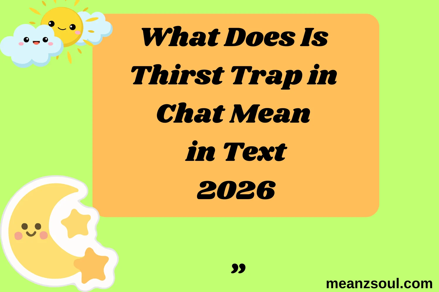 What Does Is Thirst Trap in Chat Mean in Text