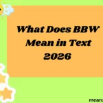 What Does BBW Mean in Text