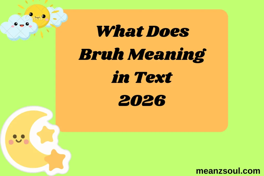 What Does Bruh Meaning in Text