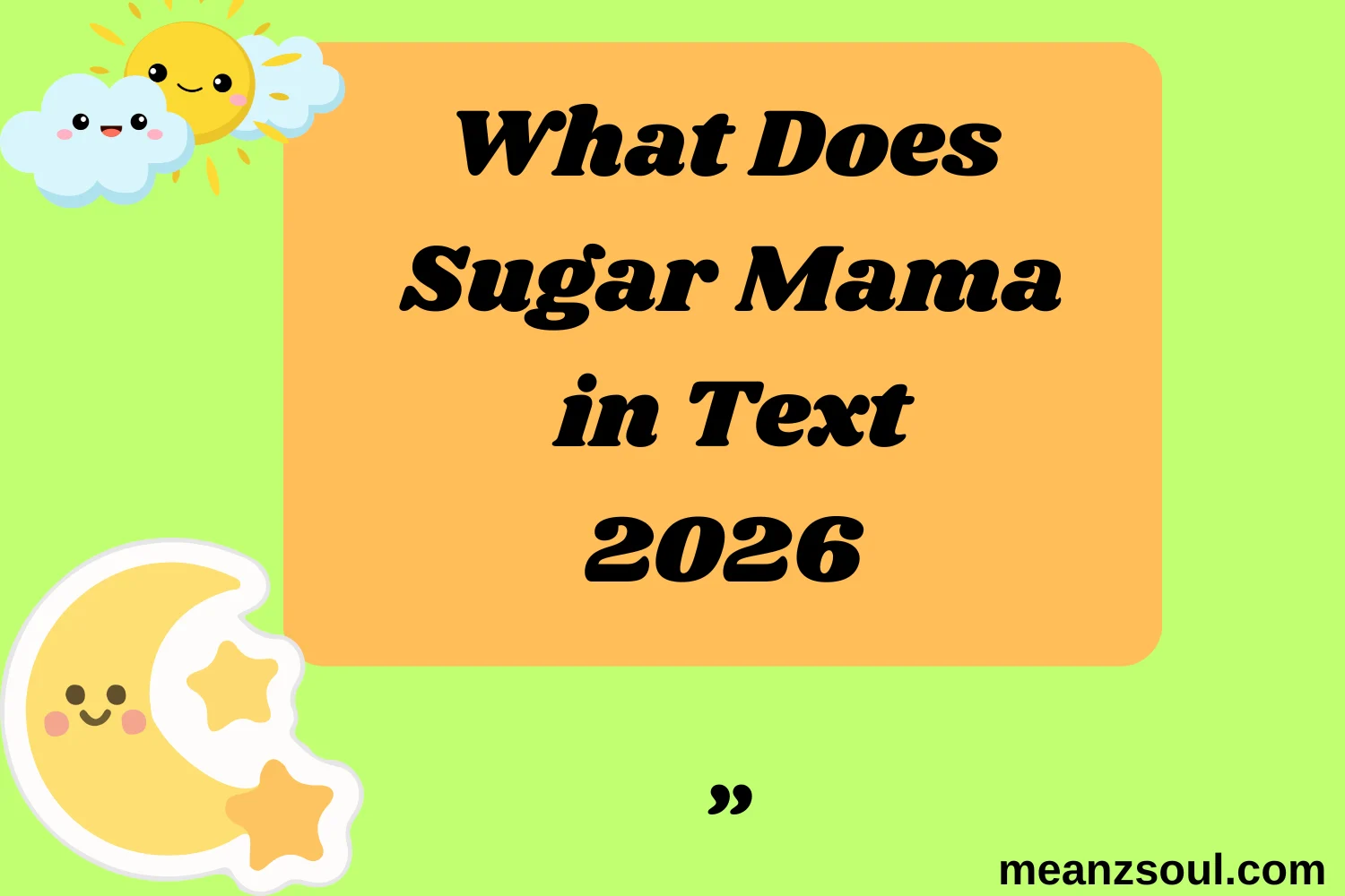 What Does Sugar Mama in Text