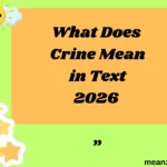 What Does Crine Mean in Text