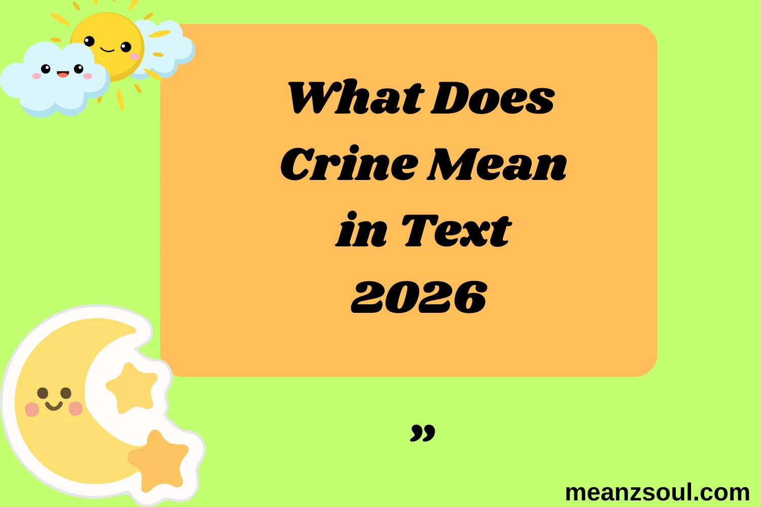 What Does Crine Mean in Text