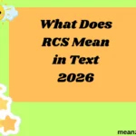What Does RCS Mean in Text