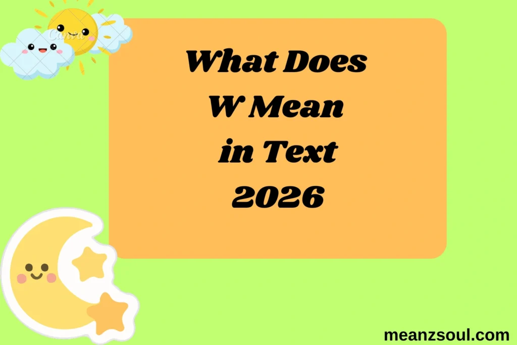 What Does W Mean in Text