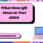 What Does igh Mean in Text